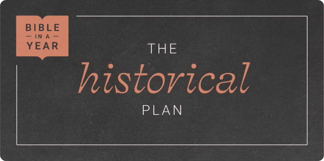 Bible in a Year: The Historical Plan