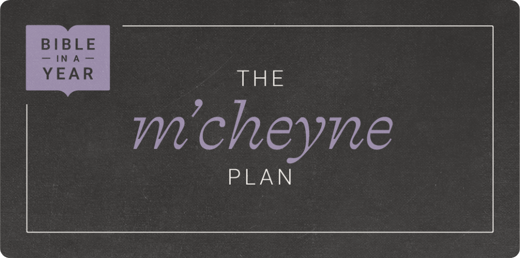 Bible in a Year: The M'cheyne Plan