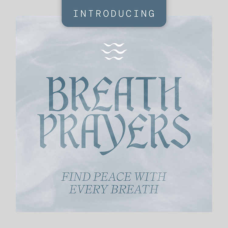 Introducing Breath Prayers: A New Way to Pray with Dwell artwork